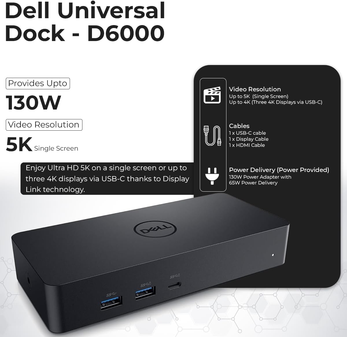 Dell D6000S Universal Docking Station - USB-C/USB-A Dock with 130W Adapter, HDMI, DisplayPort, USB-C Cables - Supports 4K Display (Renewed)